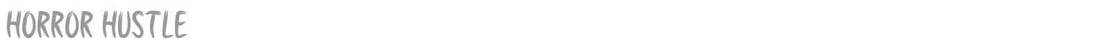 Horror Hustle font preview